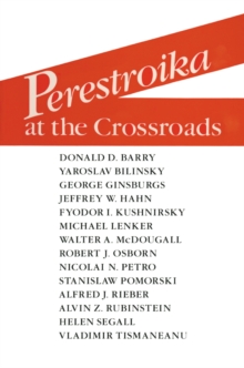 Perestroika at the Crossroads