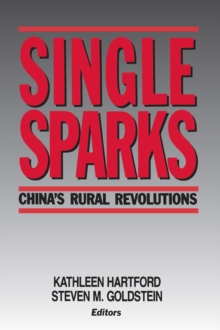 Single Sparks : China's Rural Revolutions