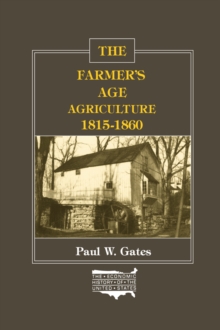 The Farmer's Age : Agriculture, 1815-60