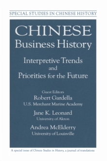 Chinese Business History : Interpretive Trends and Priorities for the Future