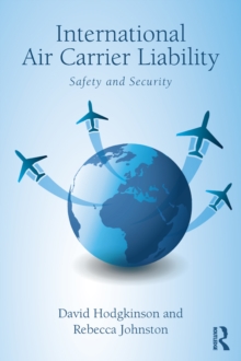 International Air Carrier Liability : Safety and Security