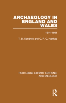 Archaeology in England and Wales 1914 - 1931