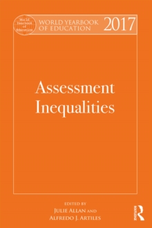 World Yearbook of Education 2017 : Assessment Inequalities