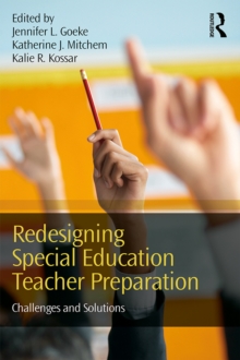 Redesigning Special Education Teacher Preparation : Challenges and Solutions