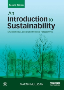 An Introduction to Sustainability : Environmental, Social and Personal Perspectives