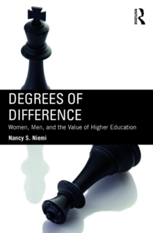 Degrees of Difference : Women, Men, and the Value of Higher Education