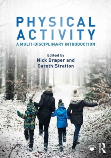 Physical Activity : A Multi-disciplinary Introduction