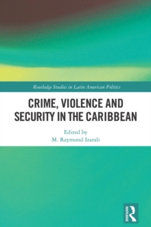 Crime, Violence and Security in the Caribbean