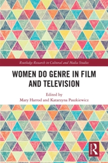 Women Do Genre in Film and Television