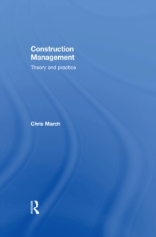 Construction Management : Theory and Practice