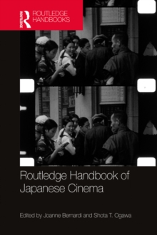 Routledge Handbook of Japanese Cinema