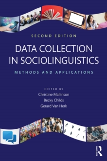 Data Collection in Sociolinguistics : Methods and Applications, Second Edition