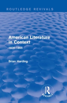 American Literature in Context : 1830-1865