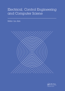 Electrical, Control Engineering and Computer Science : Proceedings of the 2015 International Conference on Electrical, Control Engineering and Computer Science (ECECS 2015, Hong Kong, 30-31 May 2015)