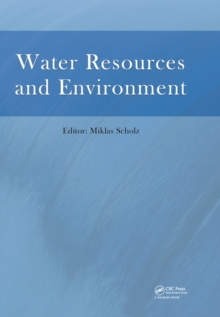 Water Resources and Environment : Proceedings of the 2015 International Conference on Water Resources and Environment (Beijing, 25-28 July 2015)