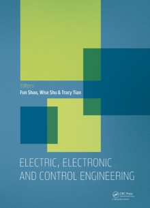 Electric, Electronic and Control Engineering : Proceedings of the 2015 International Conference on Electric, Electronic and Control Engineering (ICEECE 2015), Phuket Island, Thailand, 5-6 March 2015