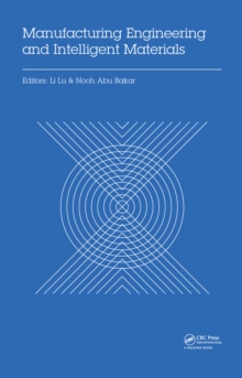 Manufacturing Engineering and Intelligent Materials : Proceedings of the 2015 International Conference on Manufacturing Engineering and Intelligent Materials (ICMEIM 2015), Guangzhou, China, 30-31 Jan