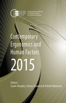 Contemporary Ergonomics and Human Factors 2015 : Proceedings of the International Conference on Ergonomics & Human Factors 2015, Daventry, Northamptonshire, UK, 13-16 April 2015