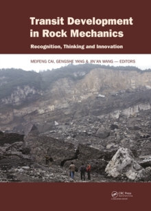 Transit Development in Rock Mechanics : Recognition, Thinking and Innovation