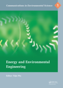 Energy and Environmental Engineering : Proceedings of the 2014 International Conference on Energy and Environmental Engineering (ICEEE 2014), September 21-22, 2014, Hong Kong