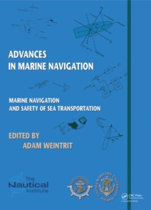 Marine Navigation and Safety of Sea Transportation : Advances in Marine Navigation