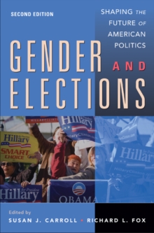 Gender and Elections : Shaping the Future of American Politics