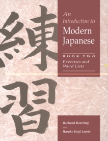 Introduction to Modern Japanese: Volume 2, Exercises and Word Lists