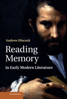 Reading Memory in Early Modern Literature