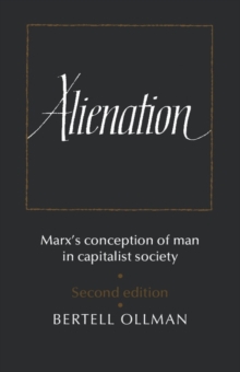 Alienation : Marx's Conception of Man in a Capitalist Society