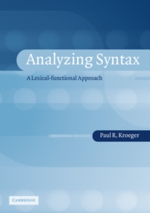 Analyzing Syntax : A Lexical-Functional Approach