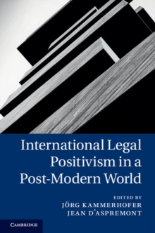 International Legal Positivism in a Post-Modern World