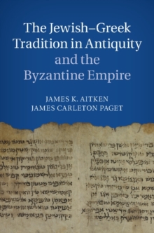 The Jewish-Greek Tradition in Antiquity and the Byzantine Empire