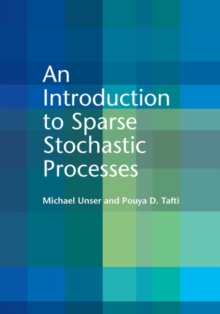 An Introduction to Sparse Stochastic Processes