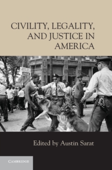 Civility, Legality, and Justice in America