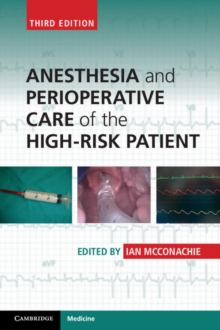 Anesthesia and Perioperative Care of the High-Risk Patient