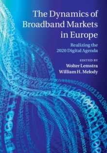 The Dynamics of Broadband Markets in Europe : Realizing the 2020 Digital Agenda