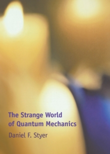 Strange World of Quantum Mechanics