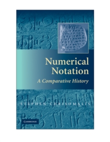 Numerical Notation : A Comparative History