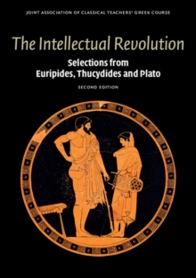 Intellectual Revolution : Selections from Euripides, Thucydides and Plato