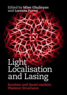 Light Localisation and Lasing : Random and Quasi-random Photonic Structures