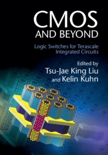 CMOS and Beyond : Logic Switches for Terascale Integrated Circuits