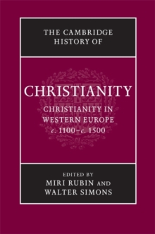 The Cambridge History of Christianity: Volume 4, Christianity in Western Europe, c.1100c.1500