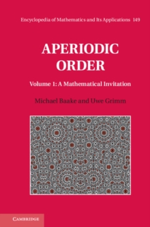 Aperiodic Order: Volume 1, A Mathematical Invitation