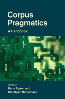 Corpus Pragmatics : A Handbook