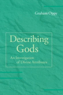 Describing Gods : An Investigation of Divine Attributes