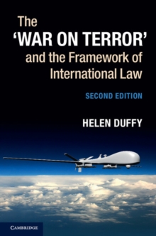 The War on Terror' and the Framework of International Law