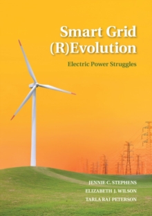 Smart Grid (R)Evolution : Electric Power Struggles