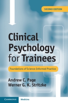 Clinical Psychology for Trainees : Foundations of Science-Informed Practice