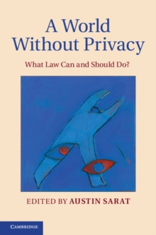 World without Privacy : What Law Can and Should Do?