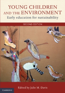 Young Children and the Environment : Early Education for Sustainability